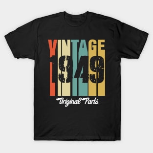 Vintage 1949 Original Parts Retro Vintage Birthday Gifts 71s T-Shirt